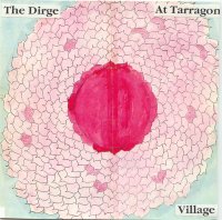 The Dirge at Tarragon June, 1973